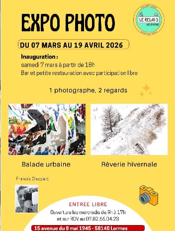 Affiche jaune Expo Photo de Francis Chopard au Relais des futurs à Lormes, du 7 mars au 19 avril 2026